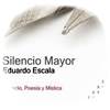 Exposición Silencio Mayor de Eduardo Scala