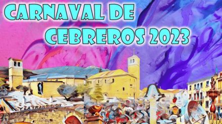Fiesta de Interés Turístico Nacional: Todo preparado para el Carnaval de Cebreros 2023