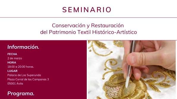 Agenda: Seminario de Conservación y Restauración del Patrimonio Textil Histórico-Artístico en Ávila