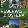España es ya el nº 2 en Reservas de la Biosfera